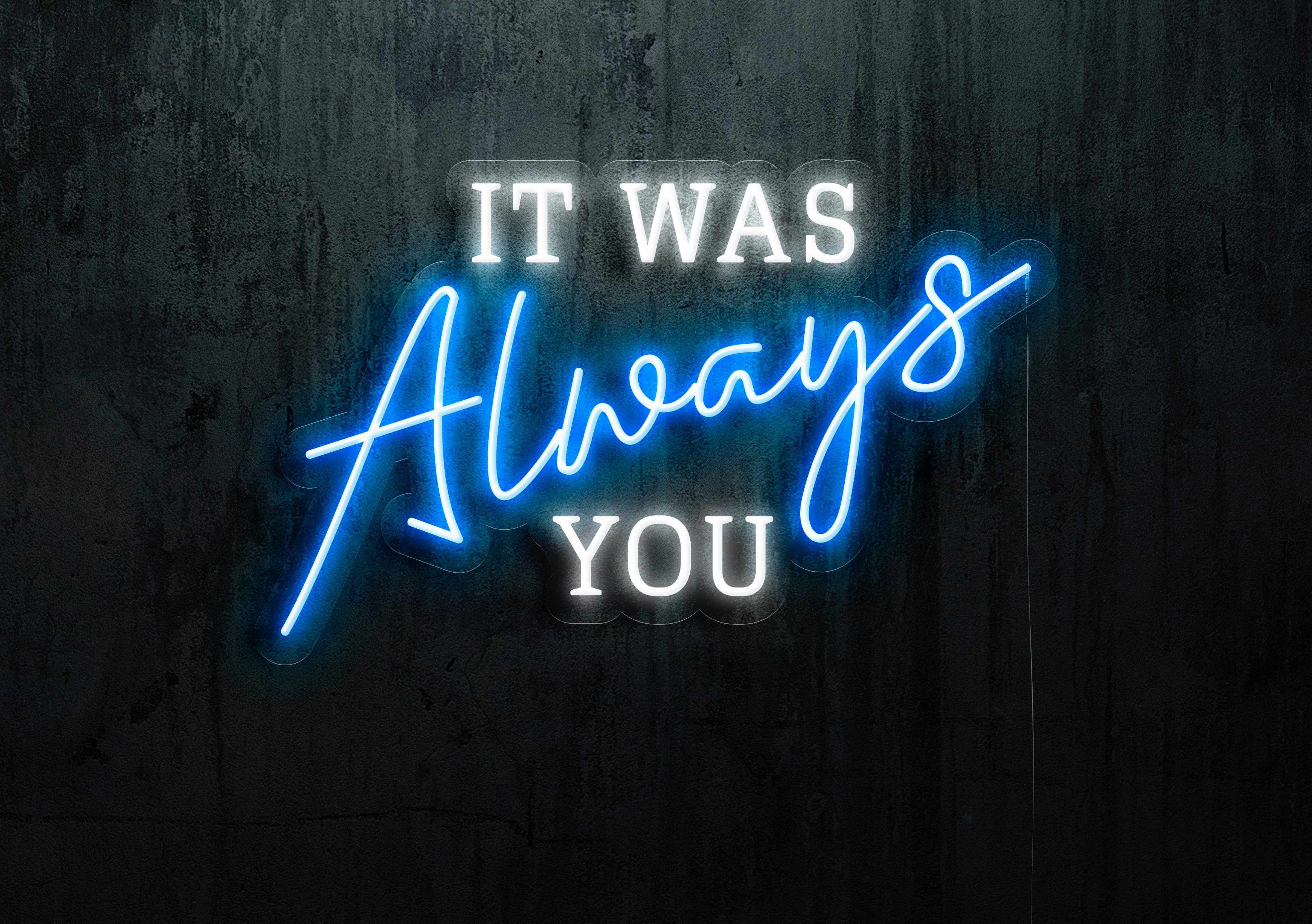 rotulo luminoso it was always you, lightsandwires