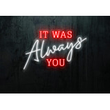 rotulo luminoso it was always you, lightsandwires
