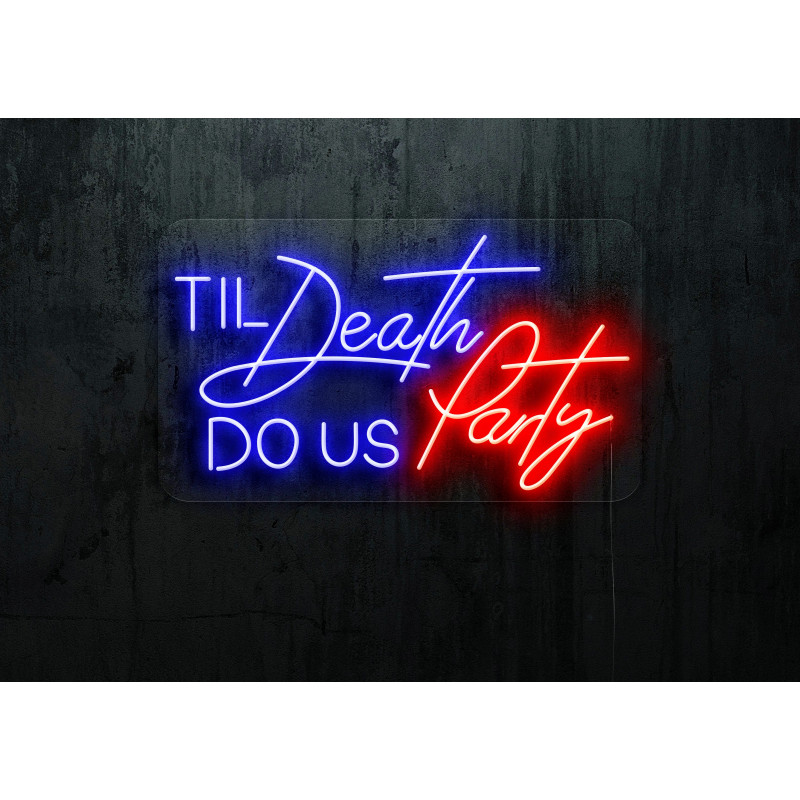 NEON LED Til deadth dous party , lightsandwires