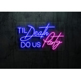 NEON LED Til deadth dous party , lightsandwires