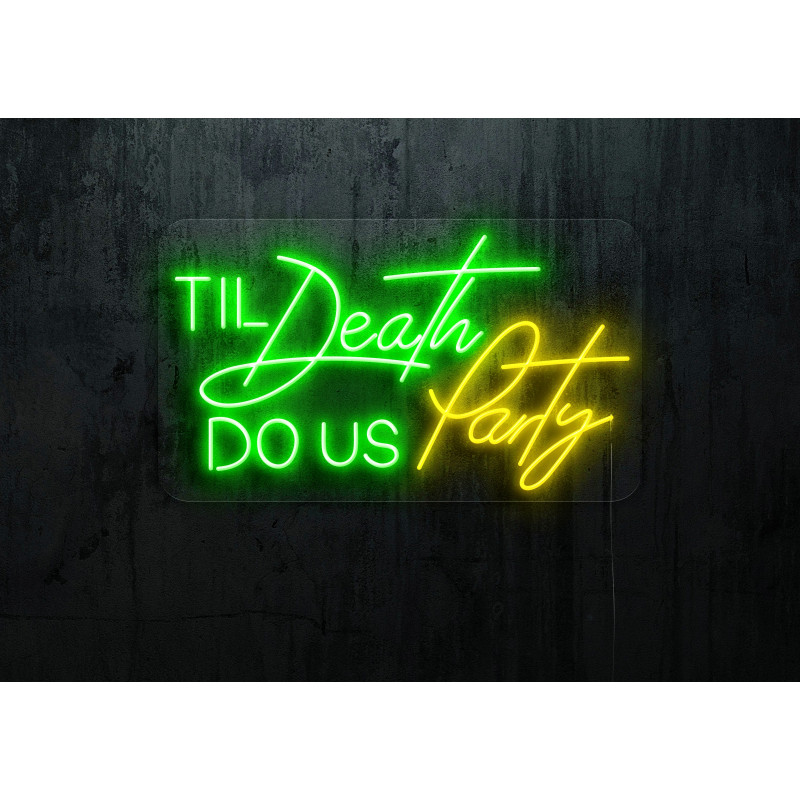 NEON LED Til deadth dous party , lightsandwires