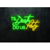 NEON LED Til deadth dous party , lightsandwires