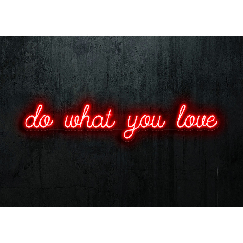 neon led do what you love lightsandwires