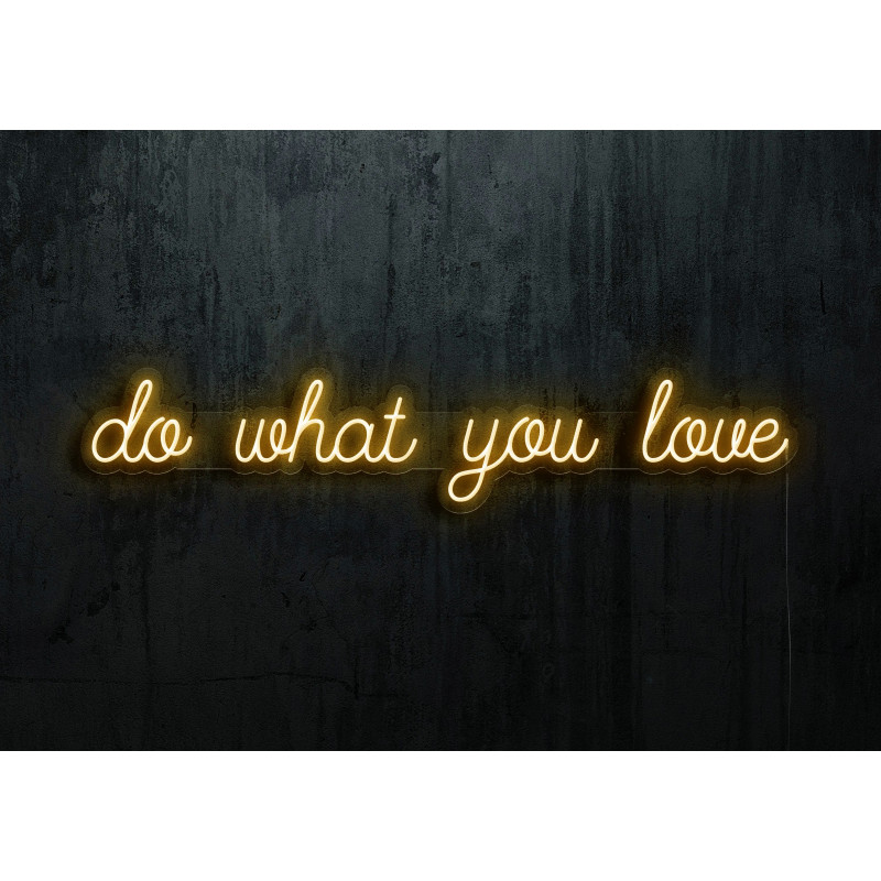 neon led do what you love lightsandwires