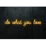 neon led do what you love lightsandwires
