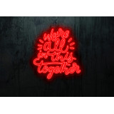 Neón Led "We're all in this Together" lightsandwires