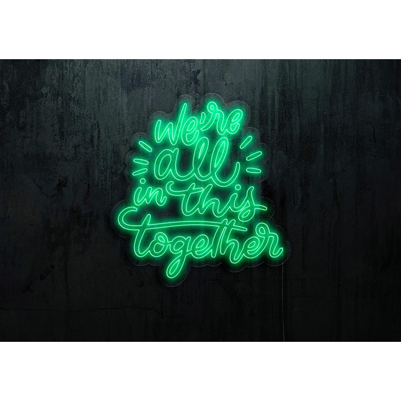 Neón Led "We're all in this Together" lightsandwires