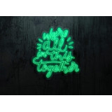 Neón Led "We're all in this Together" lightsandwires