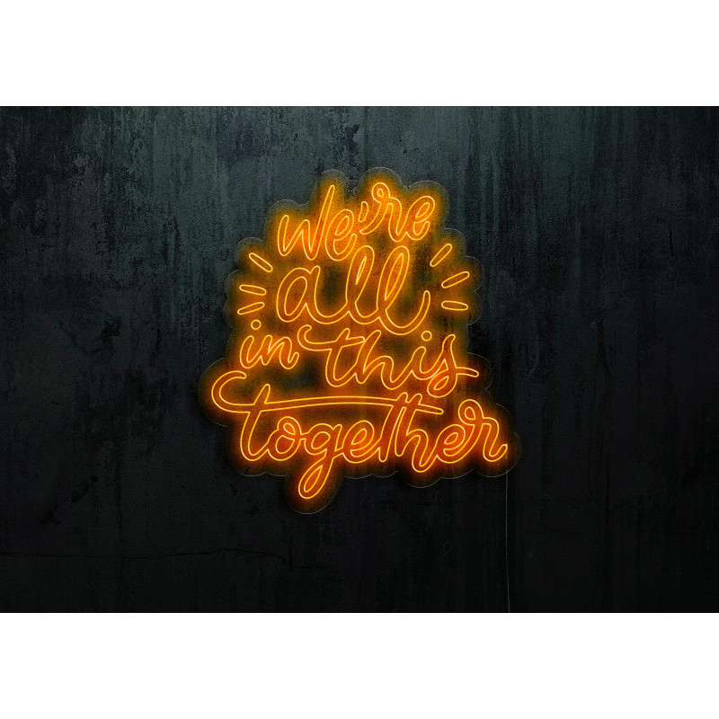 Neón Led "We're all in this Together" lightsandwires