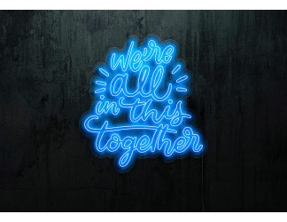 Neón Led "We're all in this Together" lightsandwires