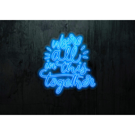 Neón Led "We're all in this Together" lightsandwires