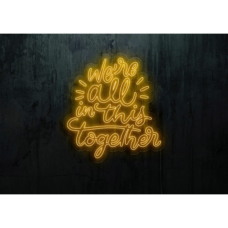 Neón Led "We're all in this Together" lightsandwires