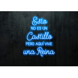 neon led "Esto no es un castillo, pero aquí vive una reina", lightsandwires