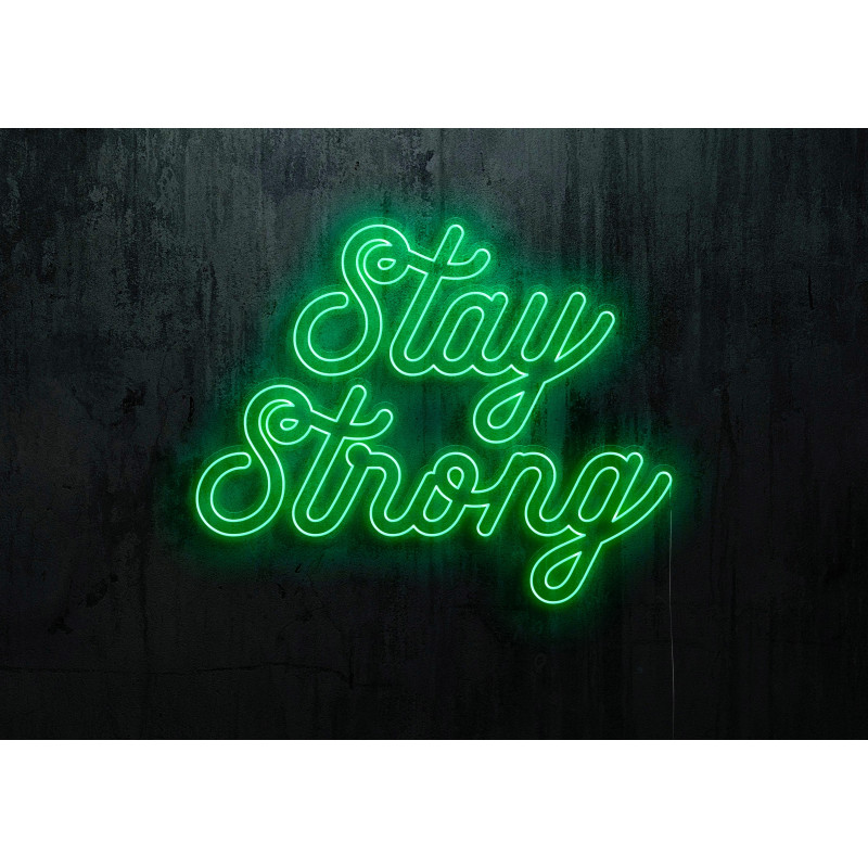 NEON LED STAY STRONG,LIGHTSANDWIRES