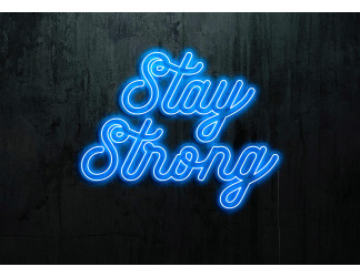NEON LED STAY STRONG,LIGHTSANDWIRES