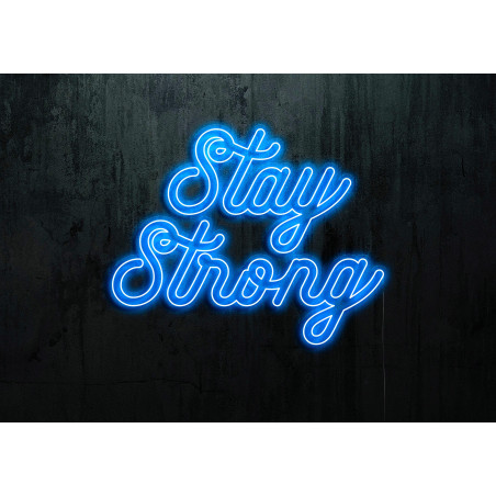 NEON LED STAY STRONG,LIGHTSANDWIRES