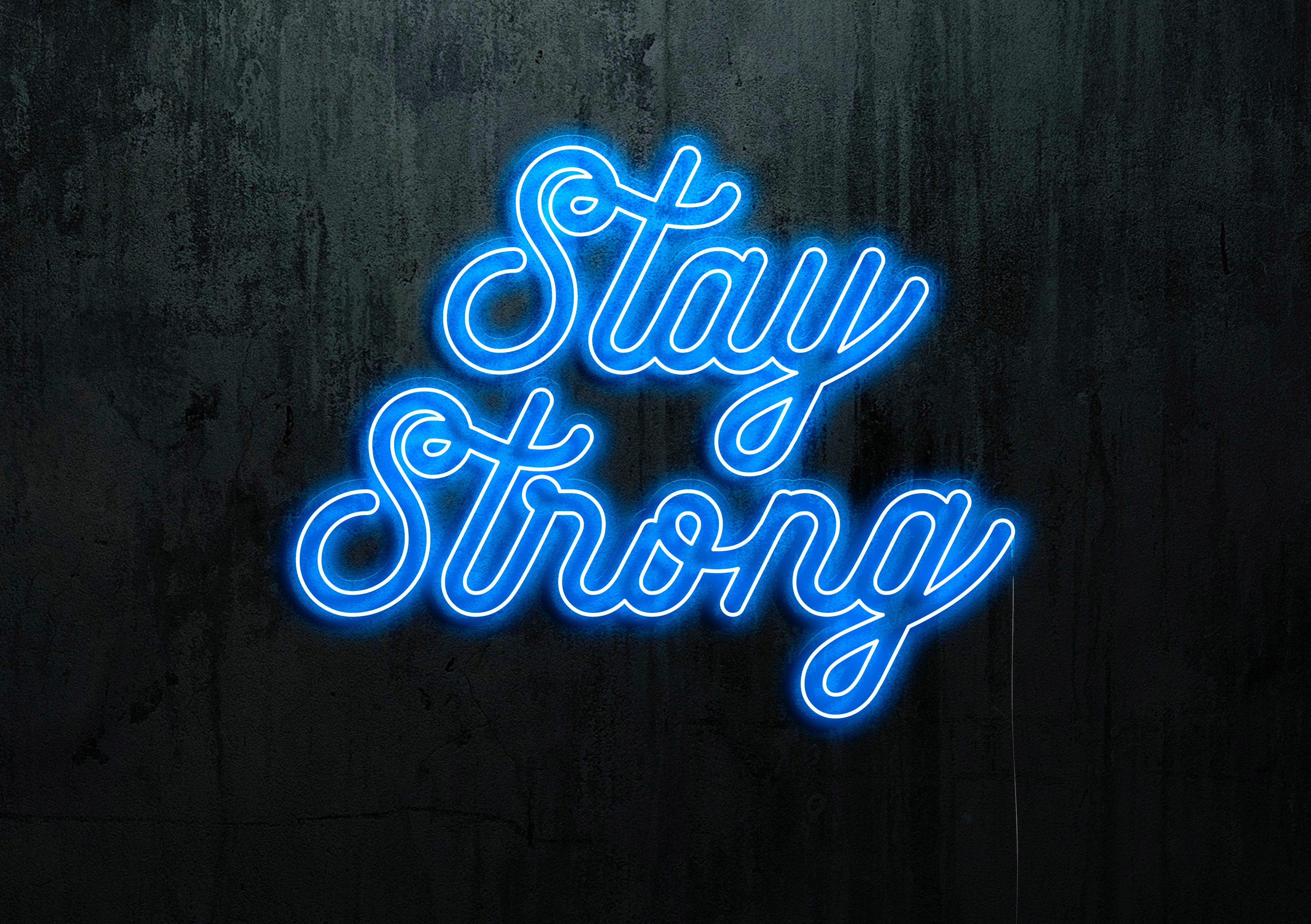 NEON LED STAY STRONG,LIGHTSANDWIRES