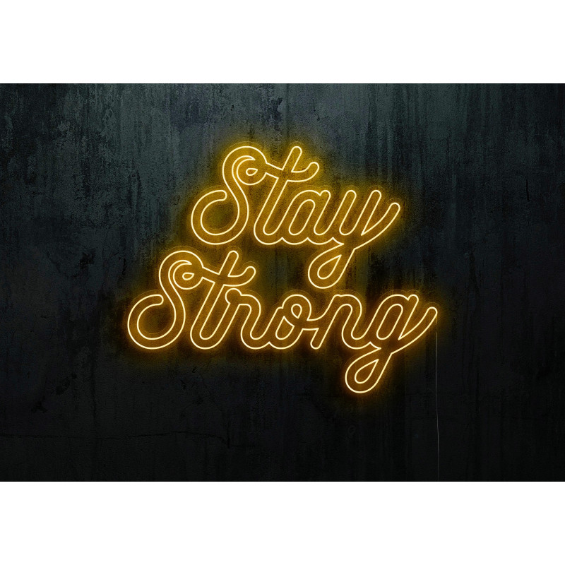 NEON LED STAY STRONG,LIGHTSANDWIRES