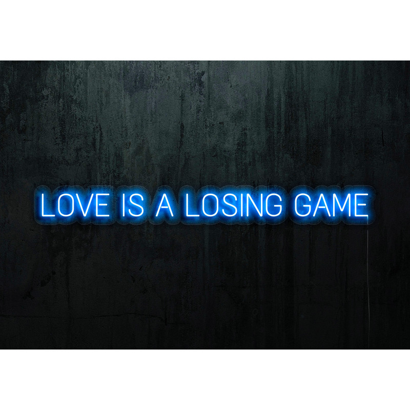 Neón Led "Love is a loasing game"lightsandwires