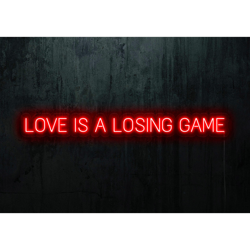Neón Led "Love is a loasing game"lightsandwires