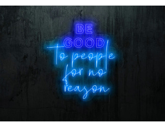 neon led be good to people for no reason, lightsandwires