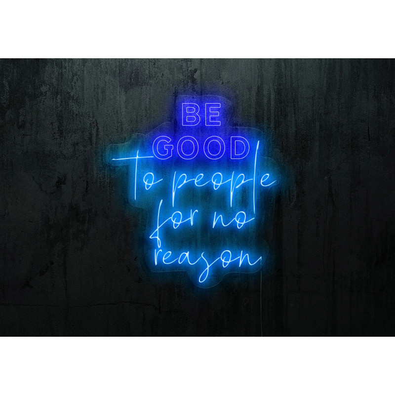 neon led be good to people for no reason, lightsandwires