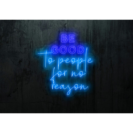 neon led be good to people for no reason, lightsandwires
