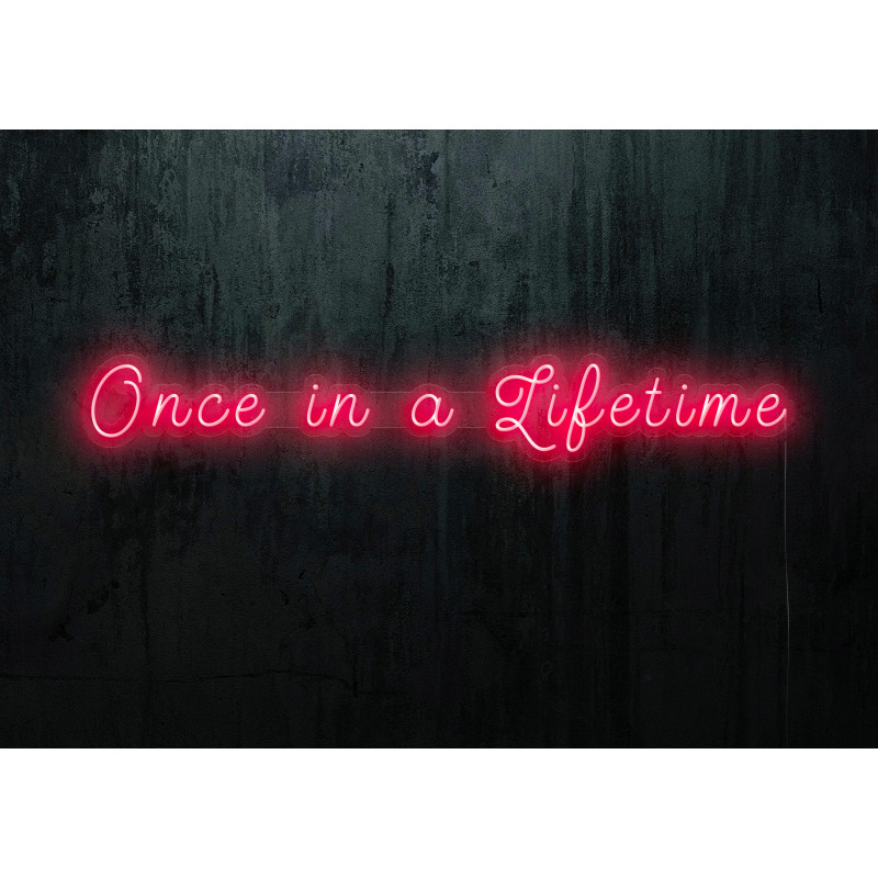 NEON LED ONCE IN A LIFTEME, LIGHTSANDWIRES