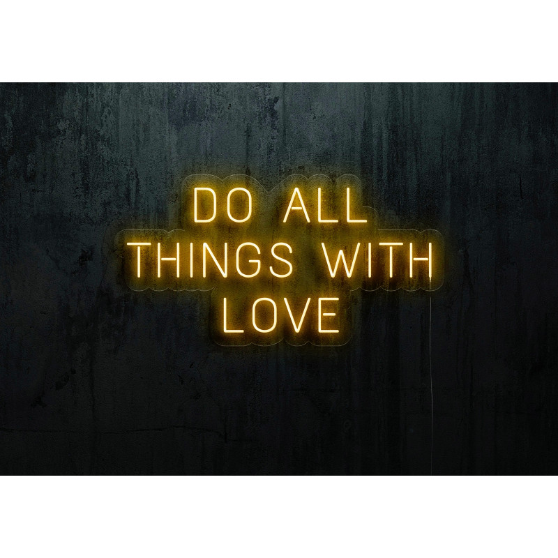 NEON LED DO ALL THINGS WITH LOVE, LIGHTSANDWIRES