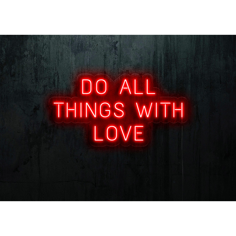 NEON LED DO ALL THINGS WITH LOVE, LIGHTSANDWIRES